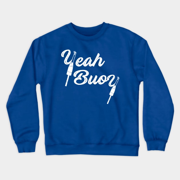 Yeah Buoy White Natical Lettering Crewneck Sweatshirt by Alissa Carin